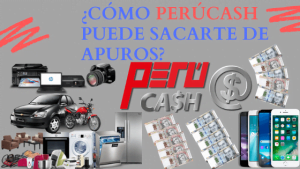 Peru-Cash-COMO-PERU-CASH-PUEDE-SACARTE-DE-APUROS-