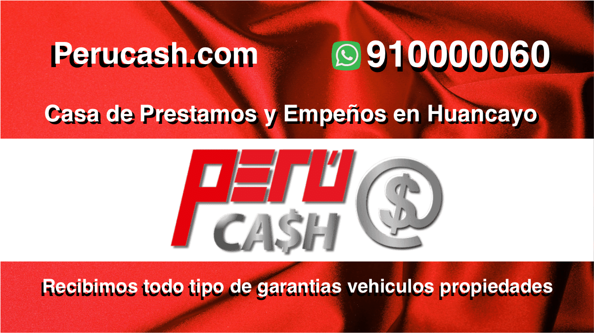 Prestamos y Empeños Perucash Huancayo